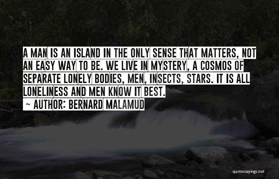Best Easy A Quotes By Bernard Malamud