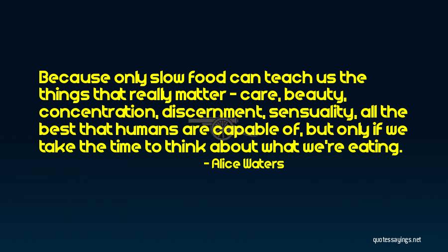 Best Eating Quotes By Alice Waters