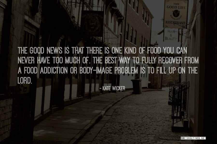 Best Eating Quotes By Kate Wicker Best Eating Quotes By Kate Wicker