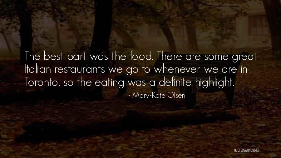 Best Eating Quotes By Mary-Kate Olsen