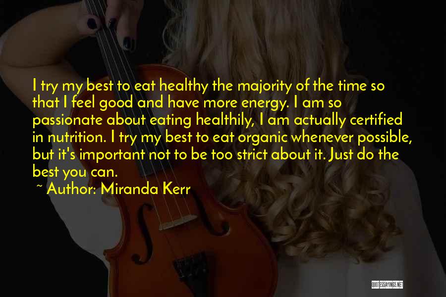Best Eating Quotes By Miranda Kerr