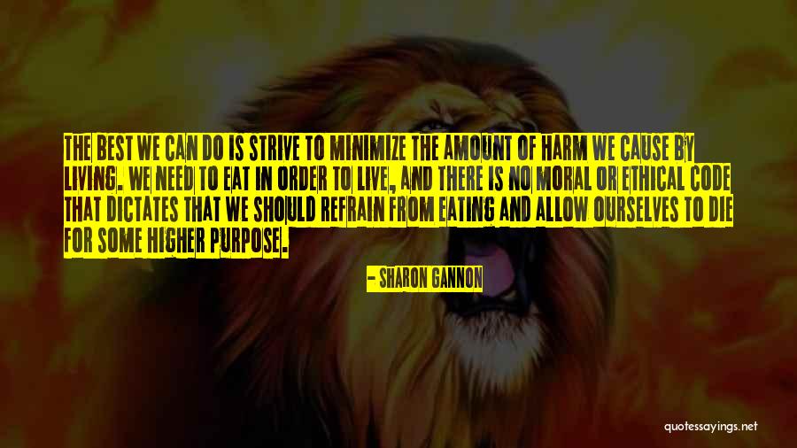 Best Eating Quotes By Sharon Gannon Best Eating Quotes By Sharon Gannon