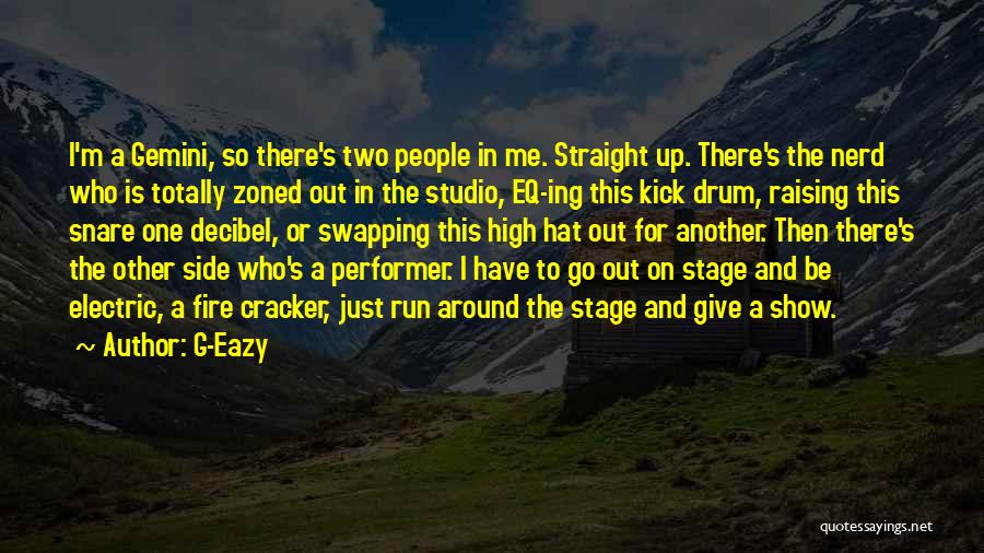 Best Eazy E Quotes By G-Eazy