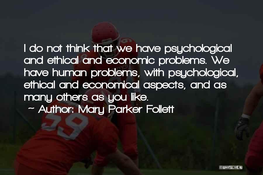 Best Economical Quotes By Mary Parker Follett