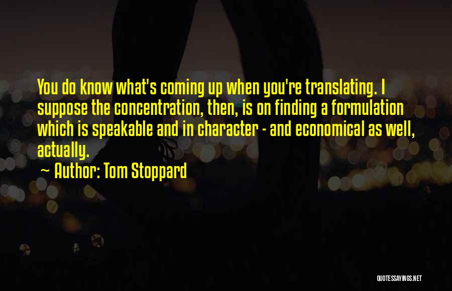 Best Economical Quotes By Tom Stoppard