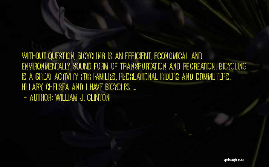 Best Economical Quotes By William J. Clinton