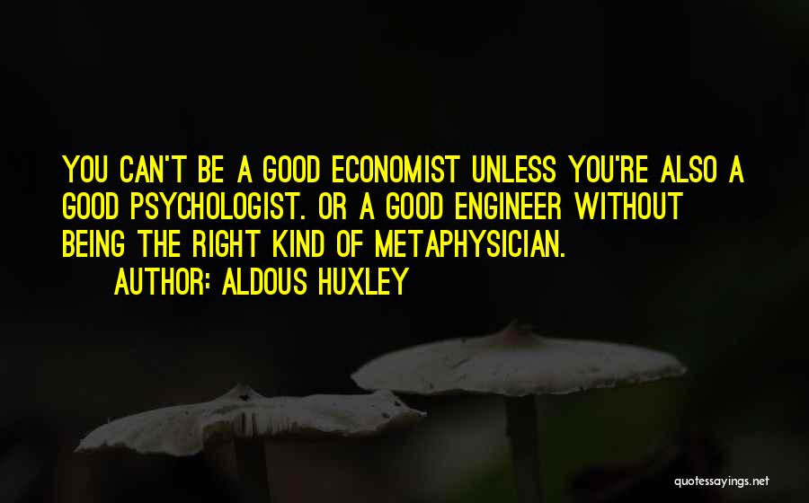 Best Economist Quotes By Aldous Huxley