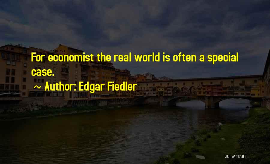 Best Economist Quotes By Edgar Fiedler