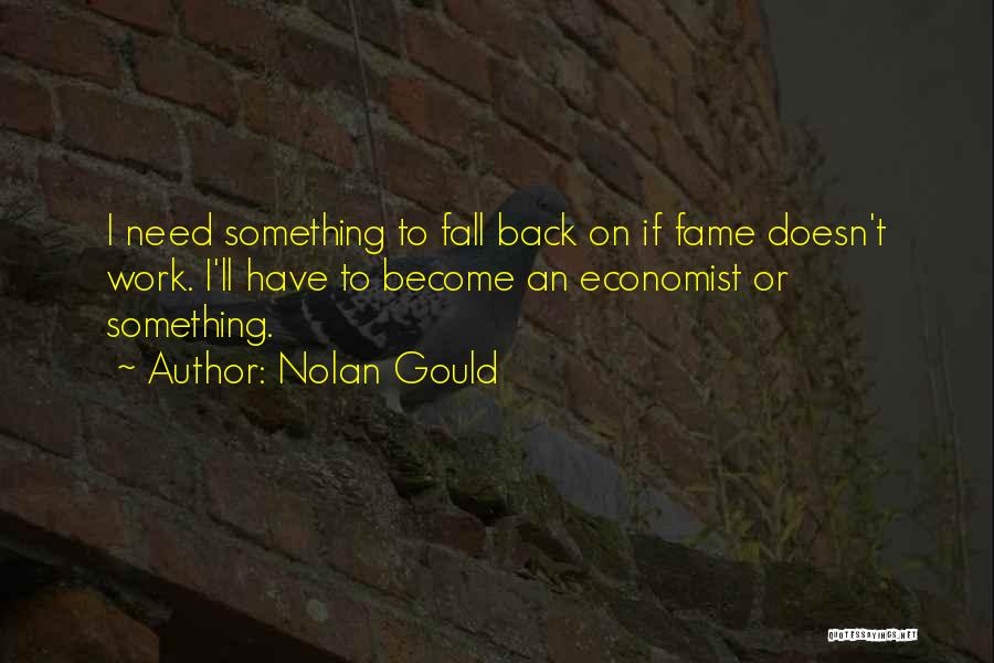 Best Economist Quotes By Nolan Gould