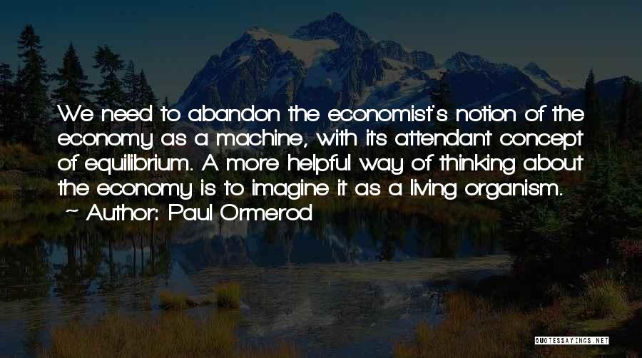Best Economist Quotes By Paul Ormerod