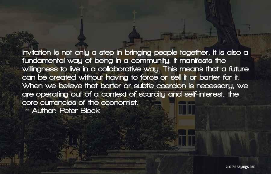 Best Economist Quotes By Peter Block