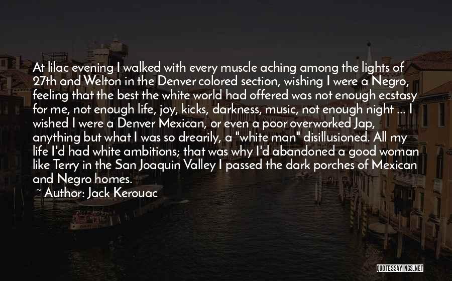 Best Ecstasy Quotes By Jack Kerouac