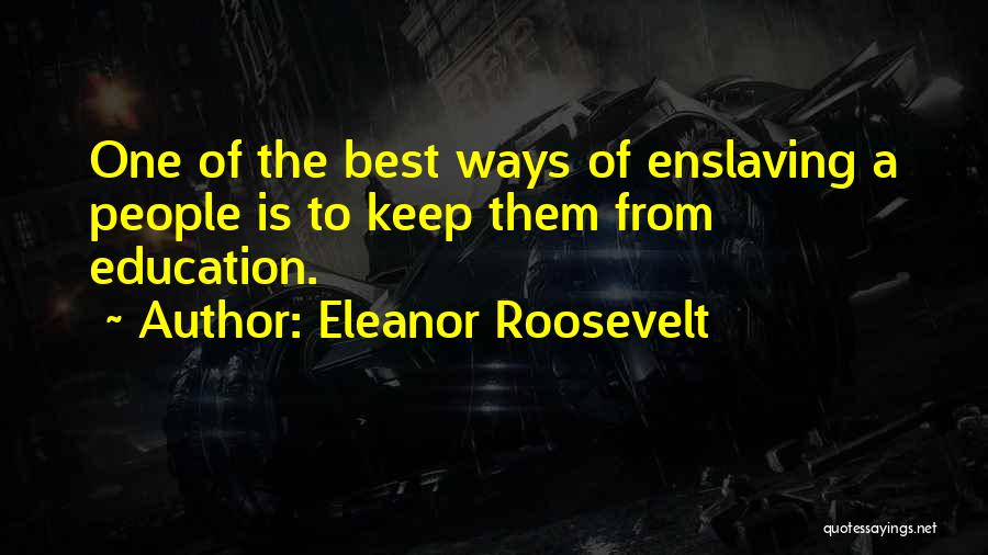 Best Education Quotes By Eleanor Roosevelt