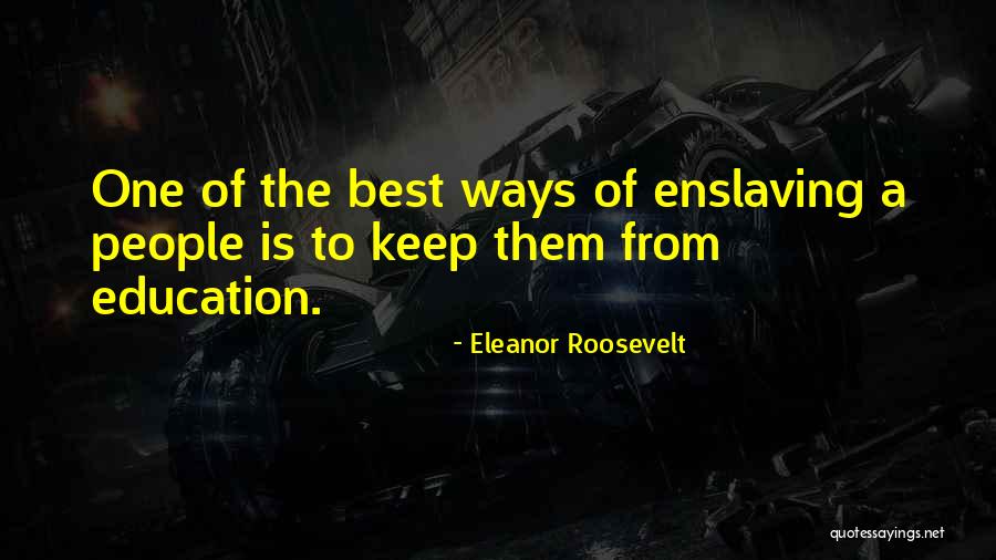 Best Education Quotes By Eleanor Roosevelt