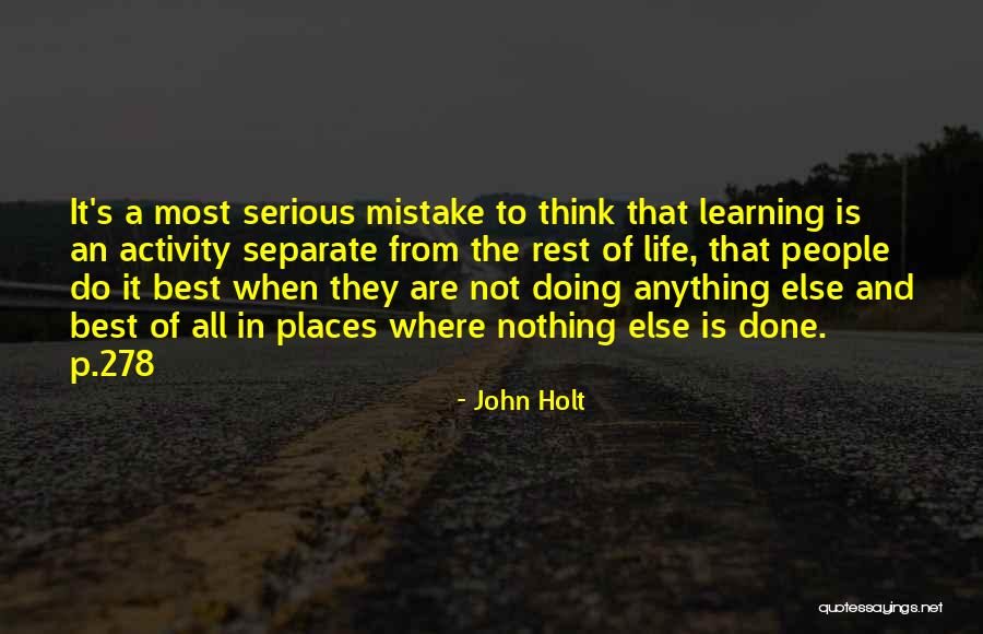 Best Education Quotes By John Holt