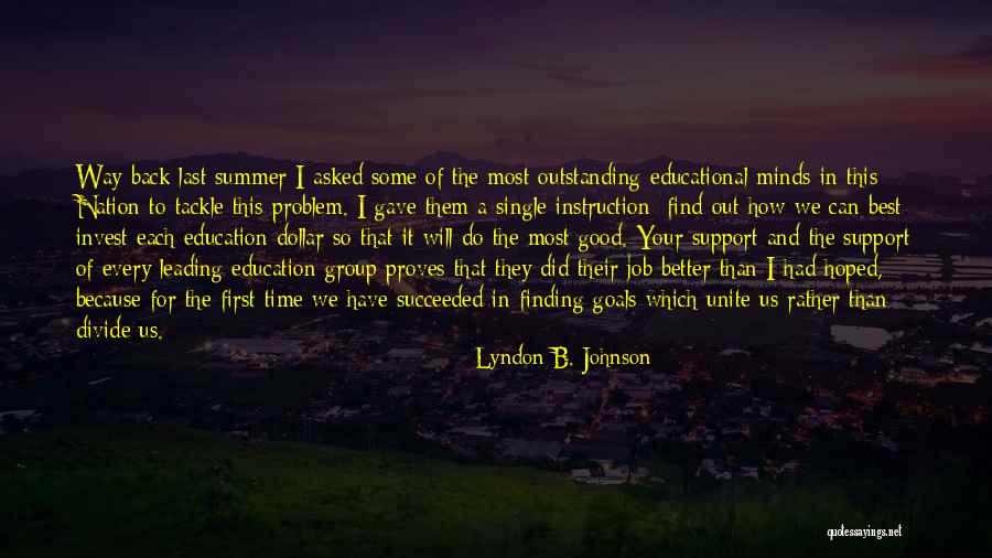 Best Education Quotes By Lyndon B. Johnson