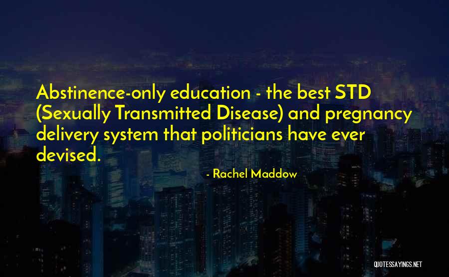 Best Education Quotes By Rachel Maddow