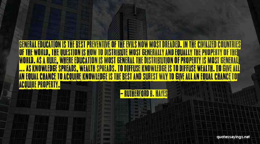 Best Education Quotes By Rutherford B. Hayes Best Education Quotes By Rutherford B. Hayes