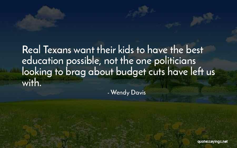 Best Education Quotes By Wendy Davis