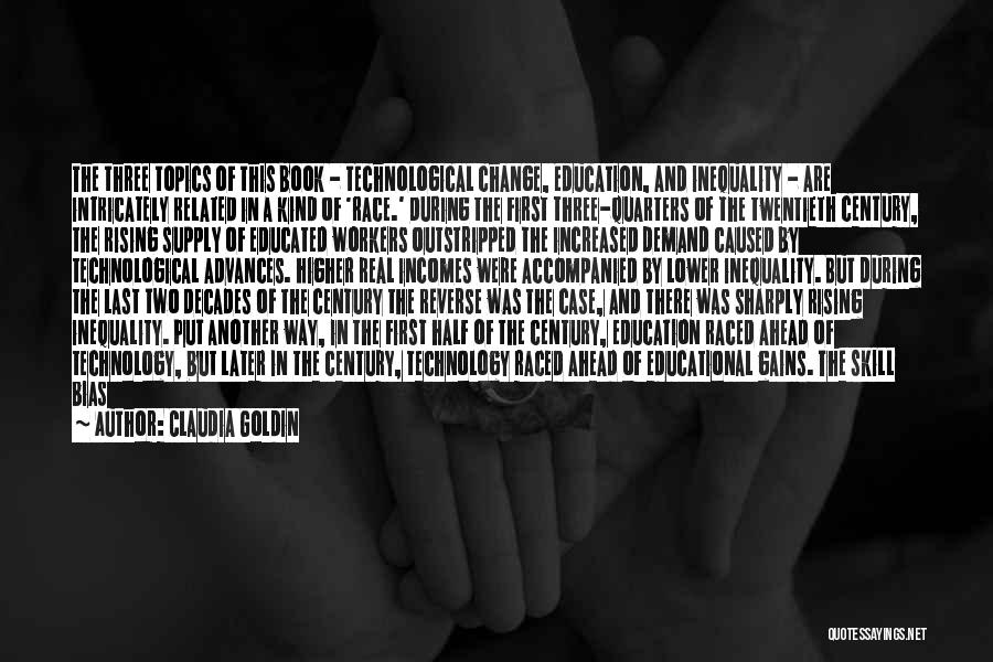 Best Education Related Quotes By Claudia Goldin