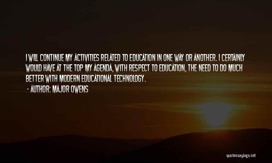 Best Education Related Quotes By Major Owens