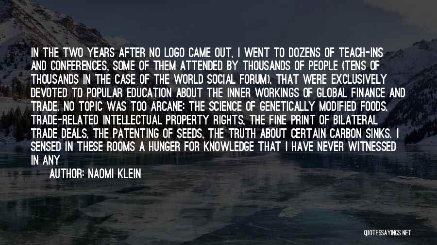 Best Education Related Quotes By Naomi Klein