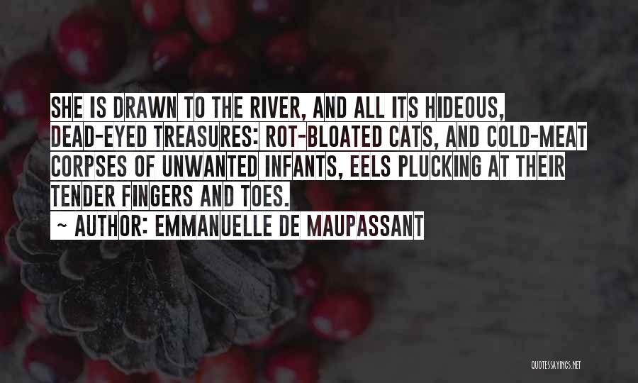 Best Eels Quotes By Emmanuelle De Maupassant