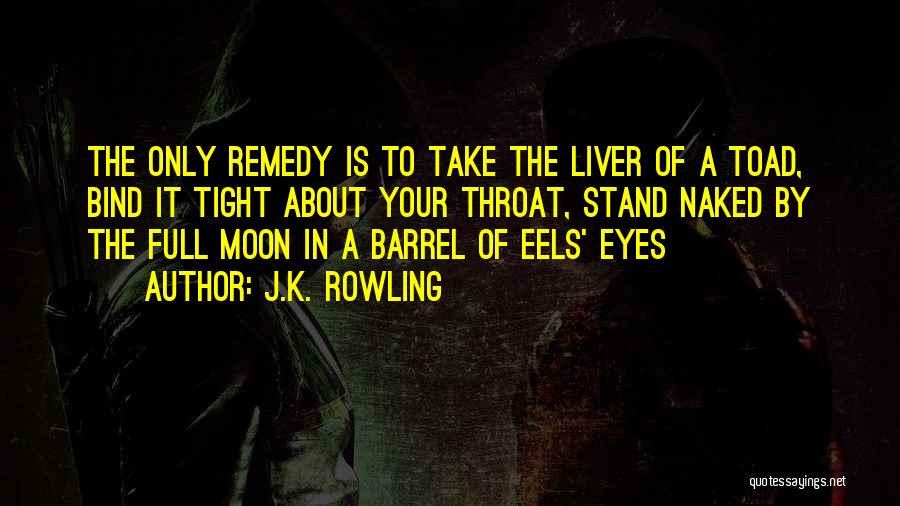 Best Eels Quotes By J.K. Rowling