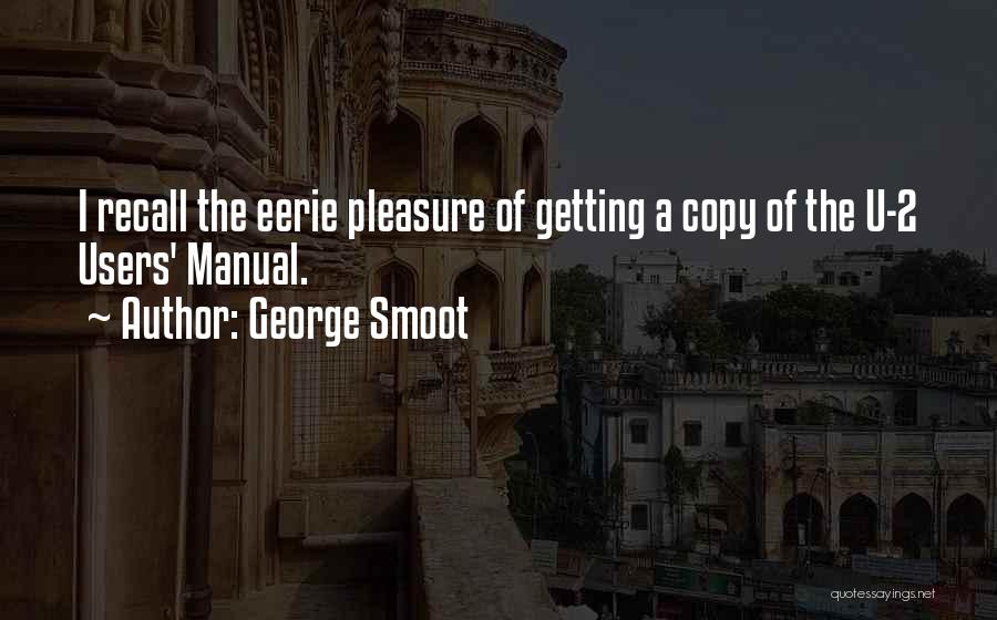 Best Eerie Quotes By George Smoot