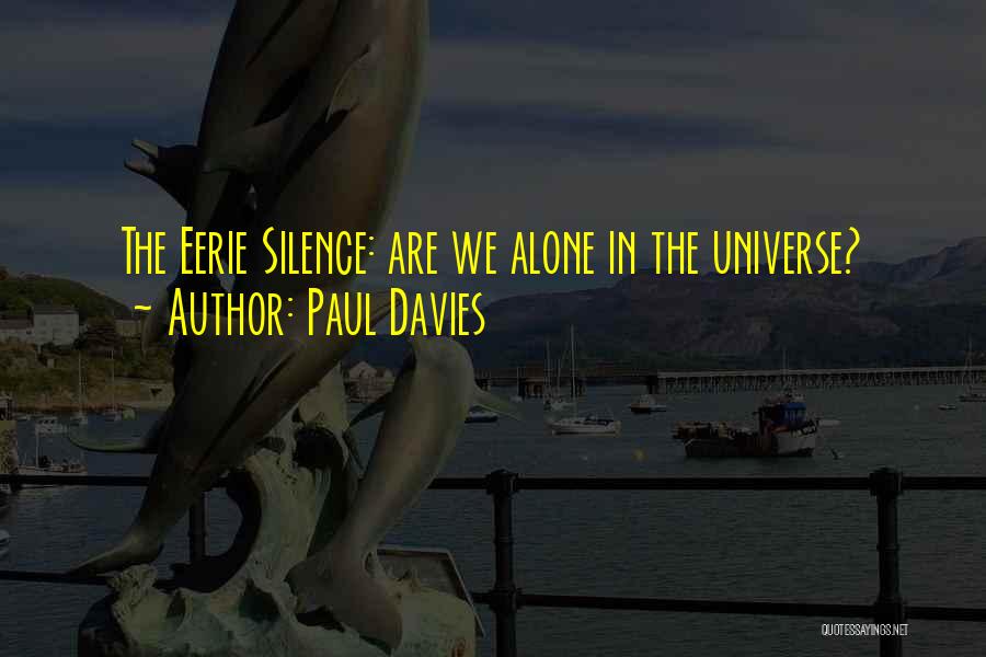 Best Eerie Quotes By Paul Davies