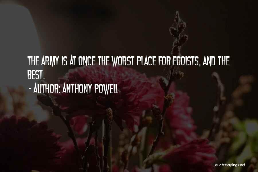 Best Egoist Quotes By Anthony Powell