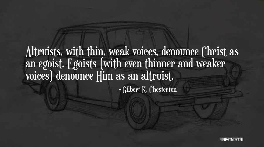 Best Egoist Quotes By Gilbert K. Chesterton