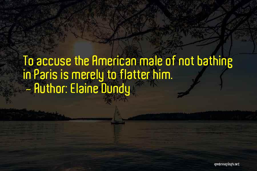Best Elaine Quotes By Elaine Dundy