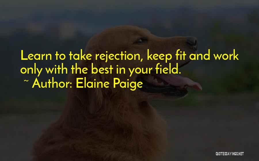 Best Elaine Quotes By Elaine Paige