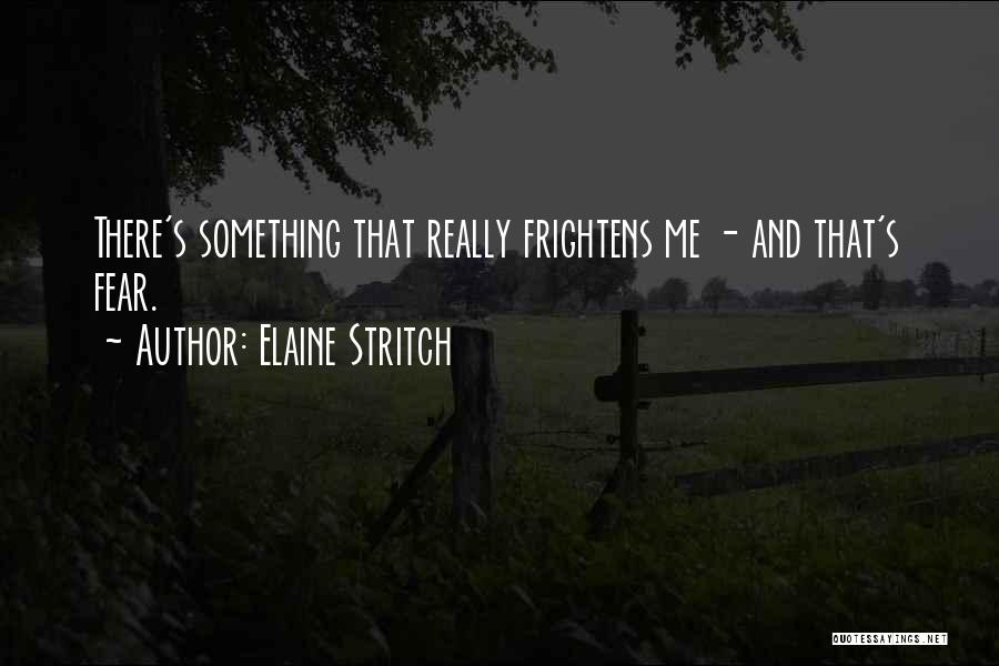 Best Elaine Quotes By Elaine Stritch