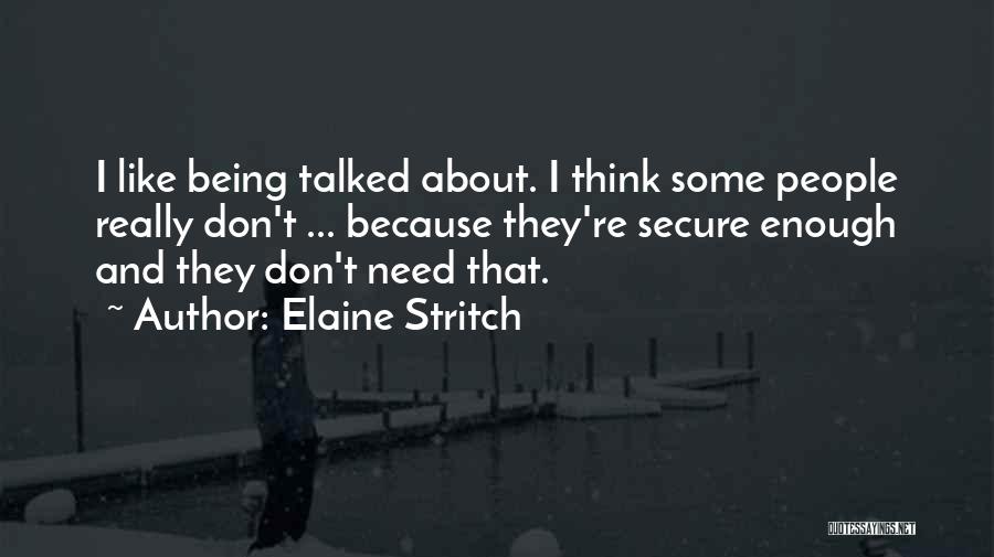 Best Elaine Quotes By Elaine Stritch