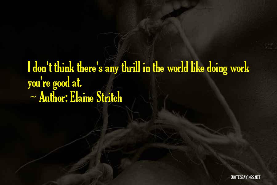 Best Elaine Quotes By Elaine Stritch