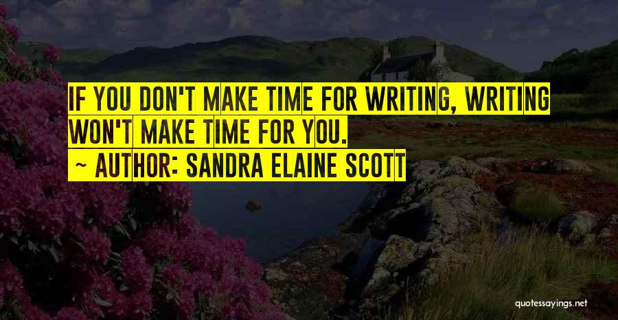Best Elaine Quotes By Sandra Elaine Scott