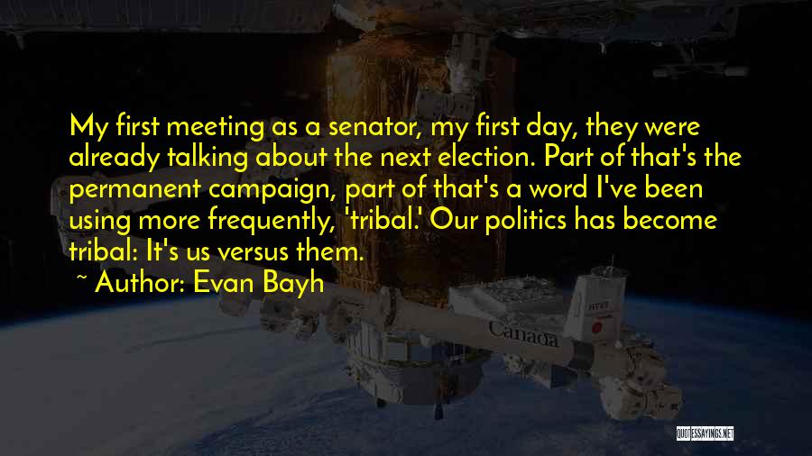 Best Election Day Quotes By Evan Bayh
