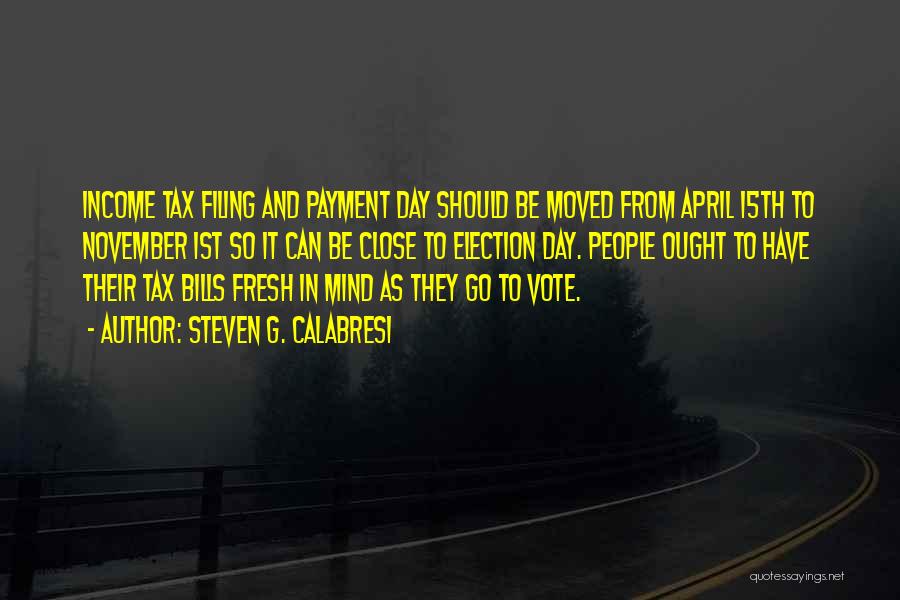Best Election Day Quotes By Steven G. Calabresi