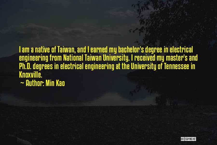 Best Electrical Engineering Quotes By Min Kao