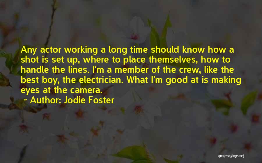 Best Electrician Quotes By Jodie Foster