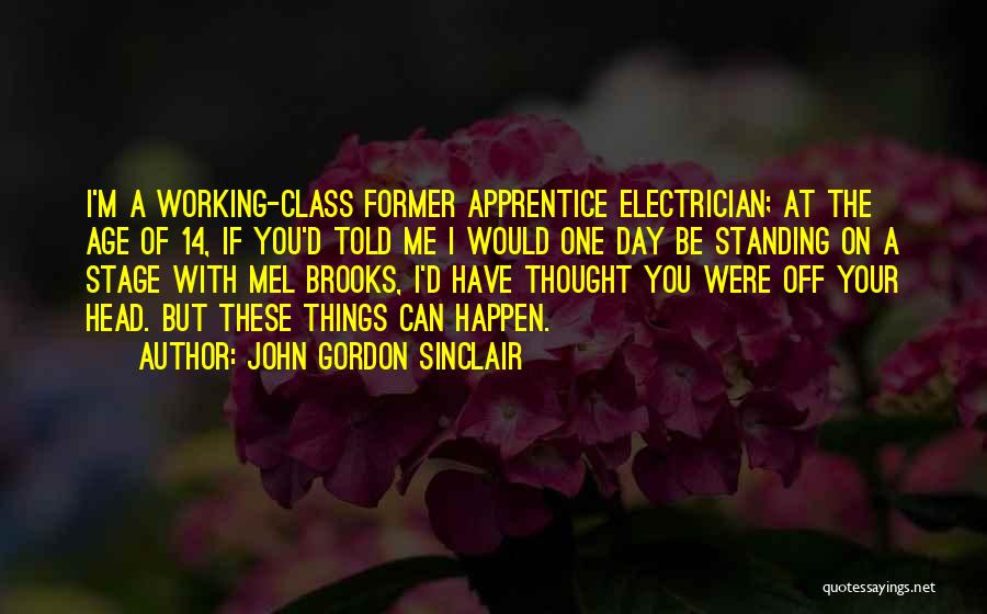 Best Electrician Quotes By John Gordon Sinclair