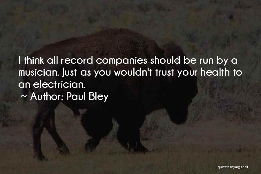 Best Electrician Quotes By Paul Bley