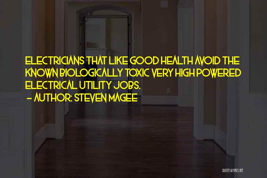 Best Electrician Quotes By Steven Magee