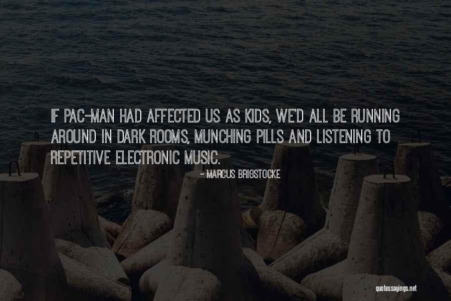 Best Electronic Music Quotes By Marcus Brigstocke Best Electronic Music Quotes By Marcus Brigstocke