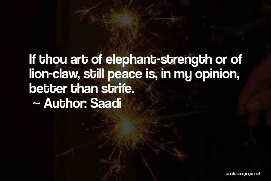 Best Elephants Quotes By Saadi