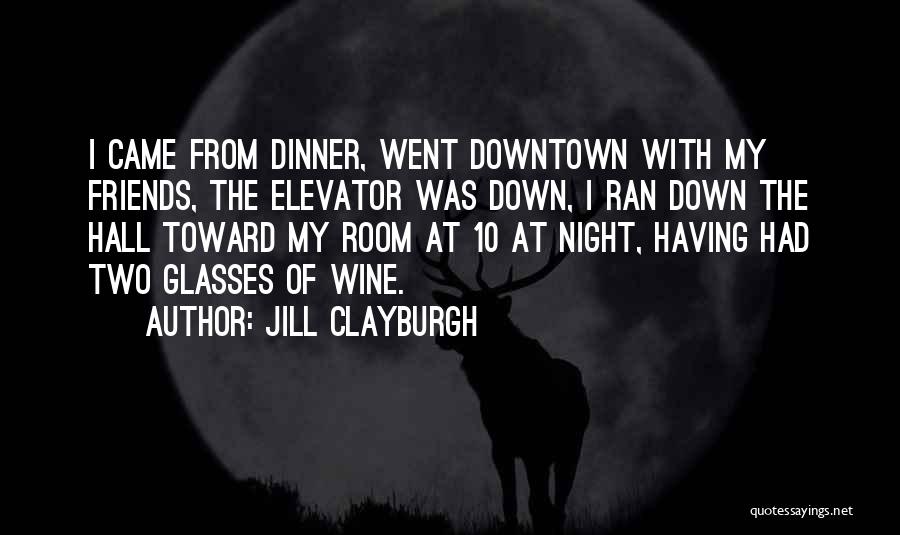 Best Elevator Quotes By Jill Clayburgh