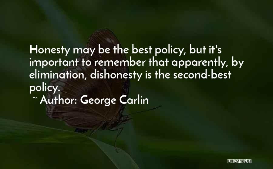 Best Elimination Quotes By George Carlin