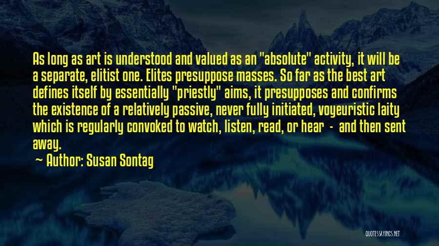 Best Elitist Quotes By Susan Sontag